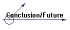 Conclusion/Future